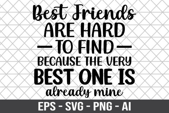 Best Friends Are Hard to Find SVG Review for Real Projects