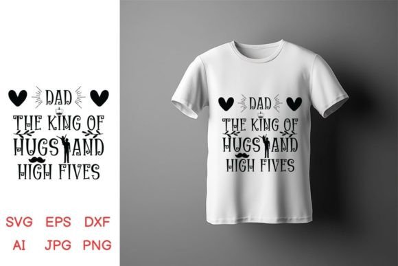 Dad the King of Hugs and High Fives