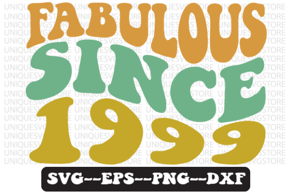 Fabulous Since 1999 Retro Svg Design Review