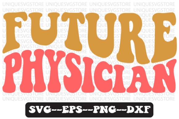 Future Physician Quote Retro Svg Design: A Thoughtful Embroidery Asset
