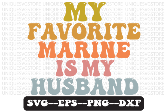 My Favorite Marine is My Husband Svg Review for Real Projects