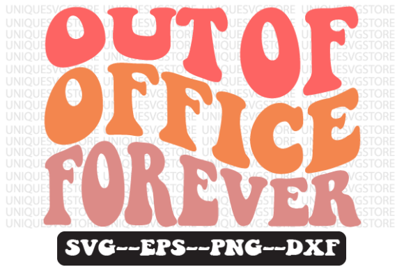 Out of Office Forever Retro Svg Design: A Designer’s Honest Review