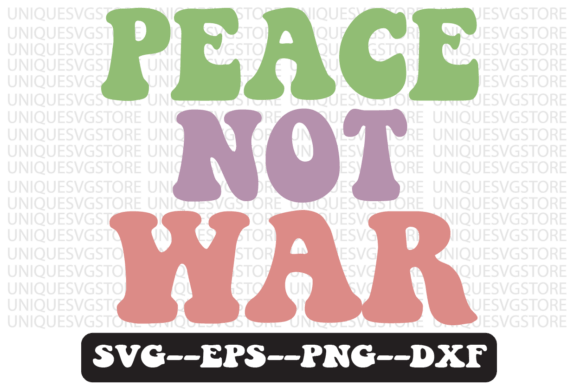 Peace Not War Quote Retro Svg Design Review for Real Projects