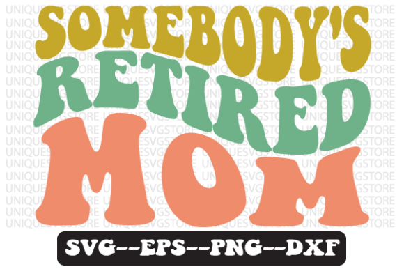 Someone’s Retired Mom Retro SVG Design Review
