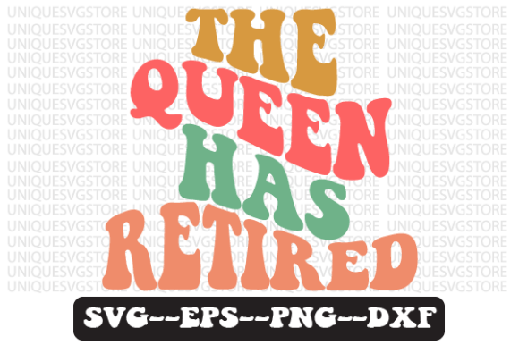 The Queen Has Retired Retro Svg Design: A Practical Review for Real Projects